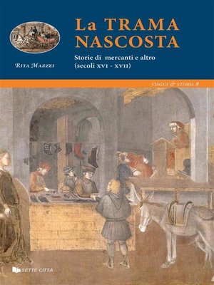 cover image of La trama Nascosta--Storie di mercanti e altro